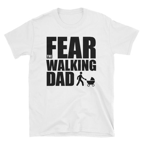 Walking Dad T Shirt Fear The Walking Dad T Shirt for Men - FlorenceLand