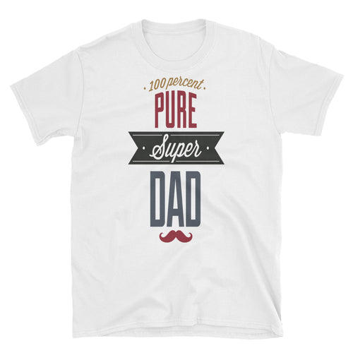 Unisex 100% Pure Super Dad T Shirt White Super Dad Tee - FlorenceLand