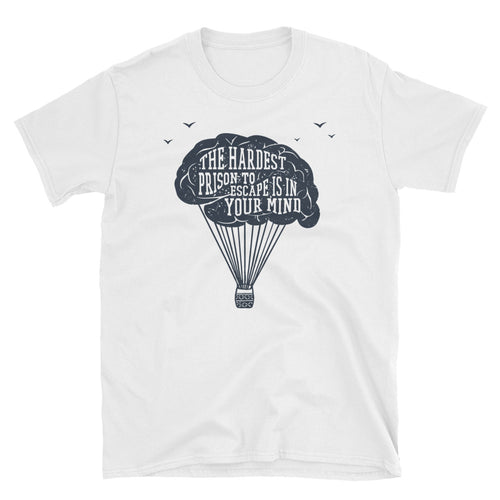 The Hardest Prison To Escape is in Your Mind T Shirt Balloon Brain Philosophy Inspirational Quote T Shirt for Women - FlorenceLand