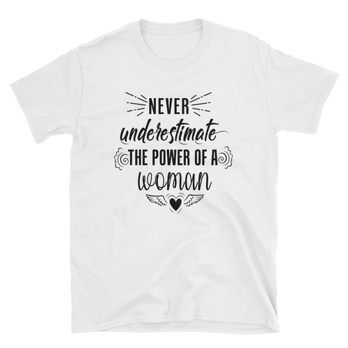 Never Underestimate The Power of a Woman T Shirt White Woman Power Tee - FlorenceLand