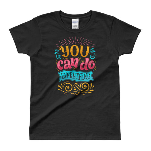 You Can Do EveryThing T Shirt Black Motivational T Shirt for Women - FlorenceLand