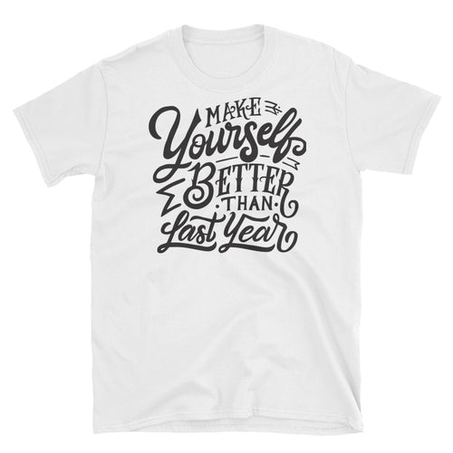 Make Yourself Better Than Last Year T Shirt White Encouragement T Shirt for Women - FlorenceLand