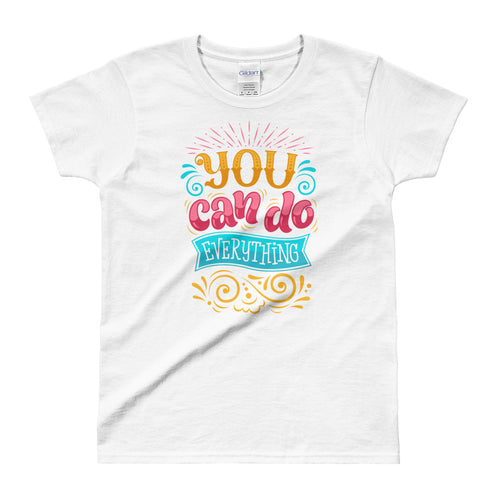 You Can Do EveryThing T Shirt White Motivational T Shirt for Women - FlorenceLand