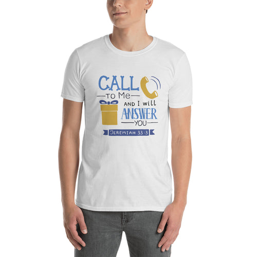 Call To Me And I Will Answer T Shirt White Christian Religion, Bible Verses T Shirts for Men - FlorenceLand