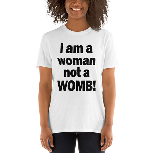 Buy I am a Woman Not a WOMB T-Shirt for Women in White