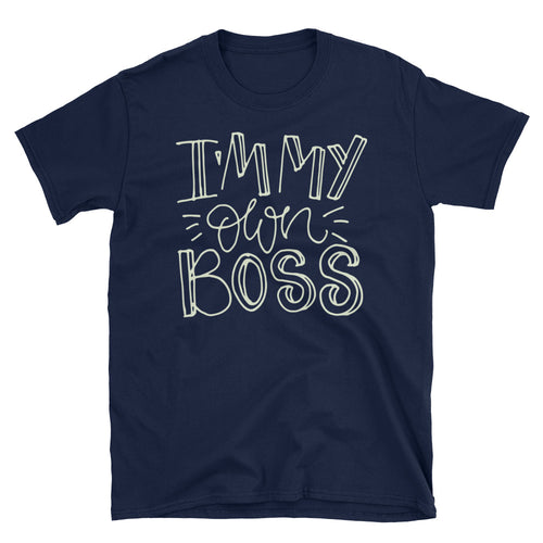 I am My Own Boss T-Shirt Navy Girl Boss T Shirt Empowerment Quote T Shirt for Women - FlorenceLand