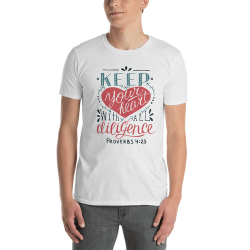Keep Your Heart With Diligence T Shirt White Christian Religion, Bible Verses T Shirts for Men - FlorenceLand