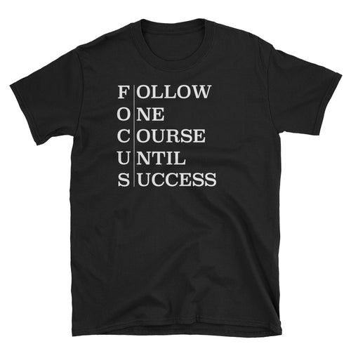 Focus T Shirt Black Follow One Course Until Success T Shirt for Women - FlorenceLand