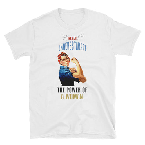 Never Underestimate The Power of a Woman T Shirt White WOMAN POWER T Shirt - FlorenceLand