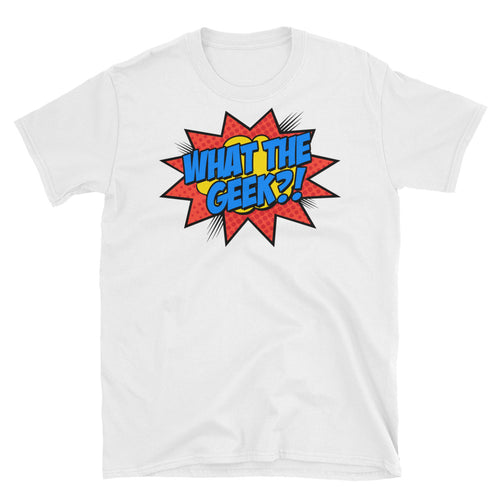 What The Geek T Shirts White What The Nerd T Shirt for Men - FlorenceLand