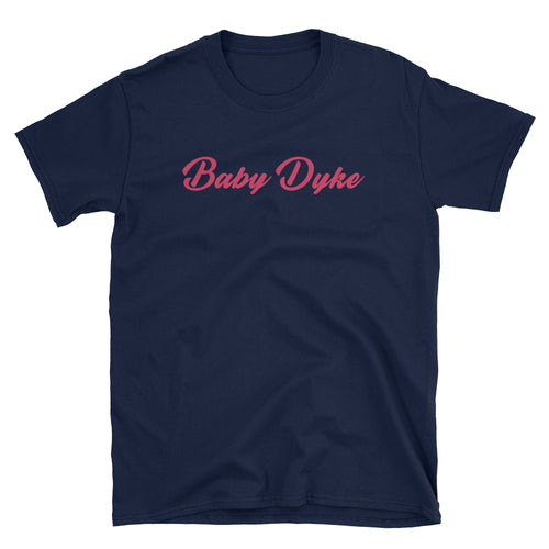 Baby Dyke T Shirt Navy Half Sleeve Cotton Baby Dyke Unisex T Shirt - FlorenceLand