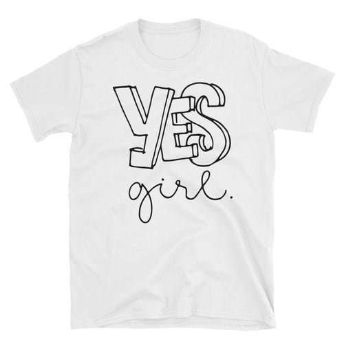 Yes Girl T-Shirt White Women Empowerment T Shirt for Women - FlorenceLand