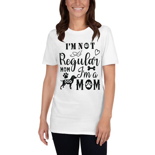 Buy I'm Not A Regular Mom I'm A Dog Mom T-Shirt For Women in White