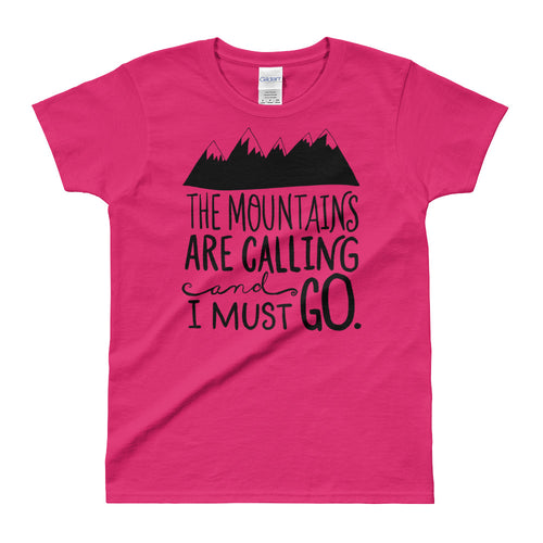 The Mountains Are Calling and I Must Go T Shirt Pink Adventure T Shirt for Women - FlorenceLand