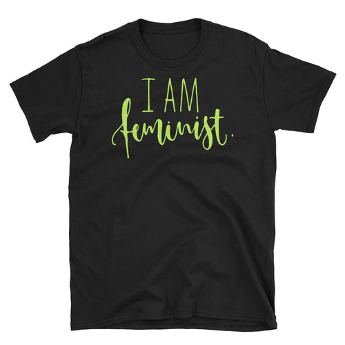 I Am Feminist T-Shirt Black Feminist T Shirt Cotton Feminist Apparel for Women - FlorenceLand