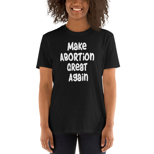 Buy Make Abortion Great Again T-Shirt for Women in Black