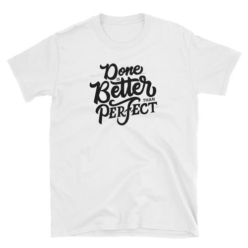 Done Is Better Than Perfect T Shirt White Encouragement Sayings T Shirts for Women - FlorenceLand
