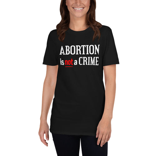 Buy Abortion is Not a Crime T-Shirt for Women in Black