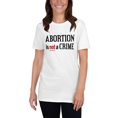Buy Abortion is Not a Crime T-Shirt for Women in White
