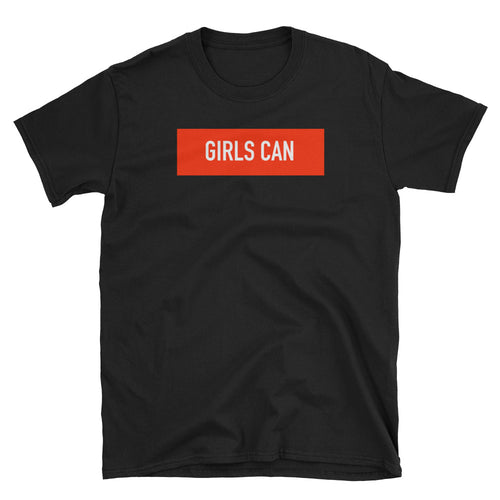 Girls Can T Shirt Black Motivational and Encouragement Short-Sleeve T-Shirt for Women - FlorenceLand
