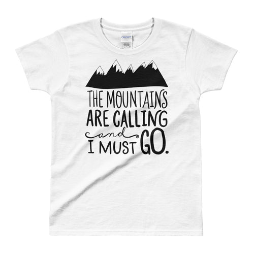 The Mountains Are Calling and I Must Go T Shirt White Adventure T Shirt for Women - FlorenceLand
