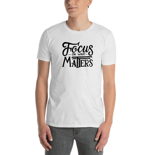 Focus on What Matters T Shirt White Color Motivational T Shirt for Men - FlorenceLand