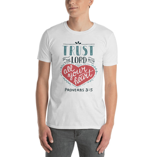 Trust in The Lord With All Your Heart T Shirt White Christian Religion, Bible Verses T Shirts for Men - FlorenceLand