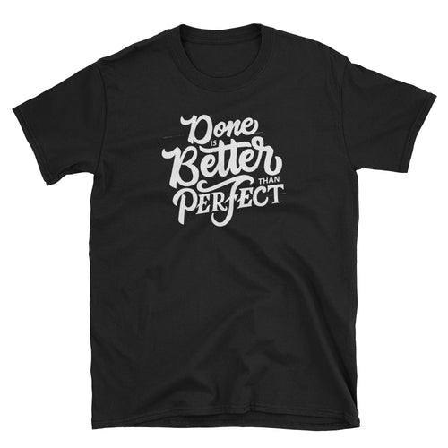 Done Is Better Than Perfect T Shirt Black Encouragement Sayings T Shirts for Women - FlorenceLand